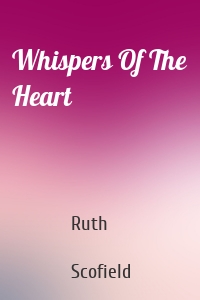 Whispers Of The Heart