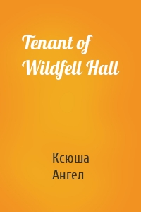 Tenant of Wildfell Hall