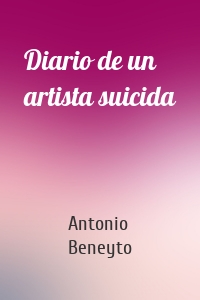 Diario de un artista suicida