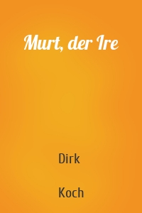 Murt, der Ire