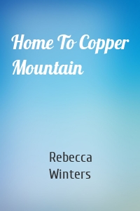 Home To Copper Mountain
