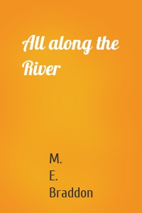 All along the River