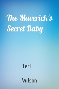 The Maverick's Secret Baby