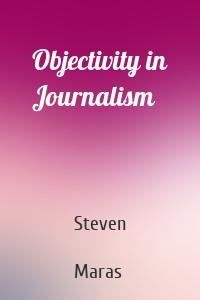 Objectivity in Journalism