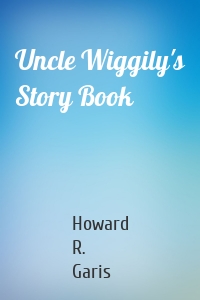 Uncle Wiggily's Story Book