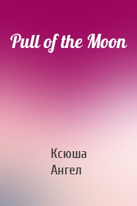 Pull of the Moon