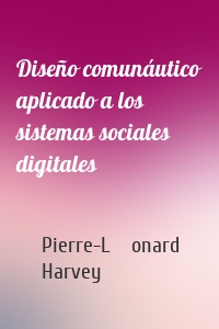 Diseño comunáutico aplicado a los sistemas sociales digitales