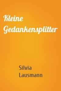 Kleine Gedankensplitter
