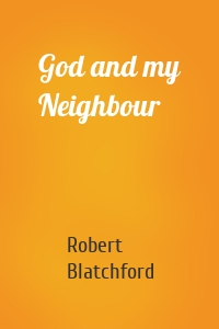 God and my Neighbour