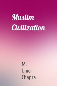 Muslim Civilization