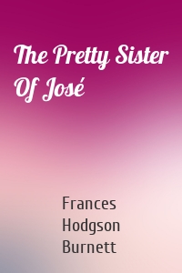 The Pretty Sister Of José