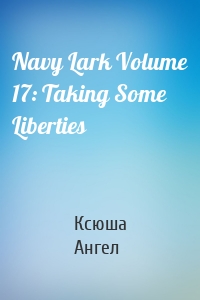 Navy Lark Volume 17: Taking Some Liberties