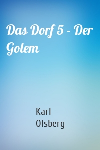 Das Dorf 5 - Der Golem