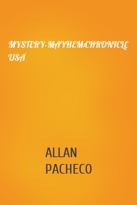 MYSTERY-MAYHEM:CHRONICLE USA