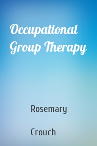 Occupational Group Therapy