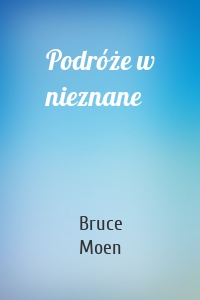 Podróże w nieznane