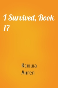 I Survived, Book 17