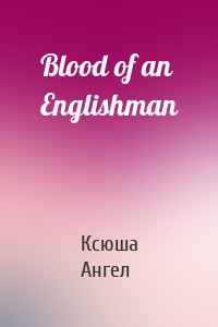 Blood of an Englishman