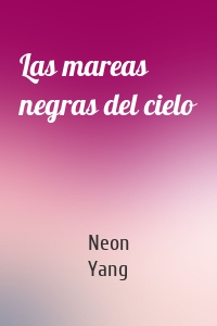 Las mareas negras del cielo