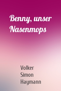 Benny, unser Nasenmops