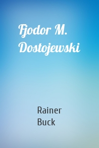 Fjodor M. Dostojewski