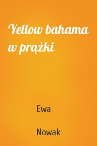 Yellow bahama w prążki