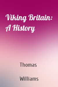 Viking Britain: A History