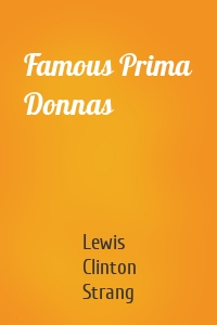 Famous Prima Donnas