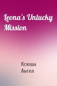 Leona's Unlucky Mission