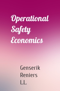 Operational Safety Economics