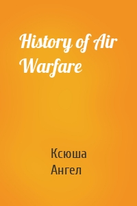 History of Air Warfare