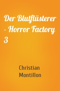 Der Blutflüsterer - Horror Factory 3