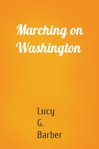 Marching on Washington