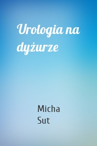 Urologia na dyżurze