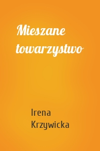 Mieszane towarzystwo