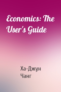 Economics: The User's Guide