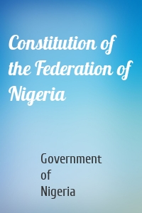 Constitution of the Federation of Nigeria