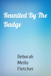 Reunited By The Badge