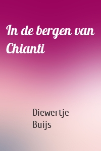 In de bergen van Chianti