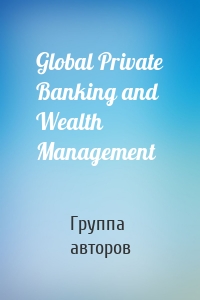 Global Private Banking and Wealth Management