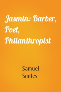 Jasmin: Barber, Poet, Philanthropist