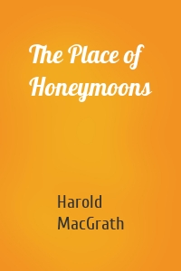 The Place of Honeymoons