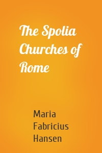 The Spolia Churches of Rome