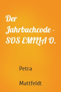 Der Jahrbuchcode - SOS EMILIA O.