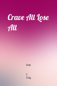 Crave All Lose All