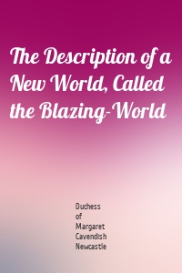 The Description of a New World, Called the Blazing-World