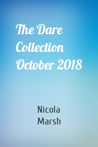 The Dare Collection October 2018