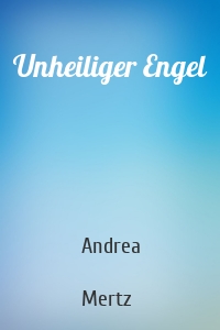 Unheiliger Engel