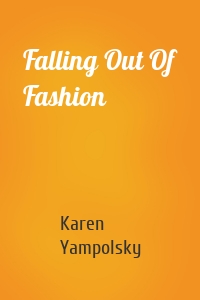 Falling Out Of Fashion