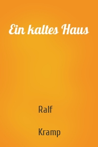 Ein kaltes Haus